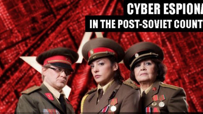 Cyber Espionage in the Post Soviet-Countries